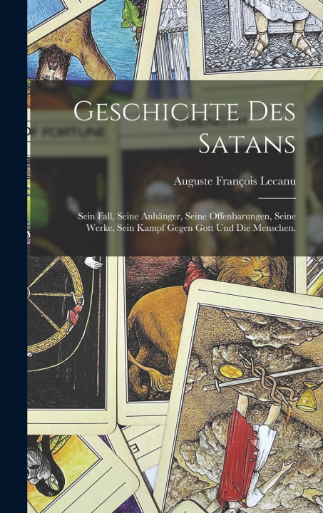 Kniha Geschichte des Satans Auguste François Lecanu