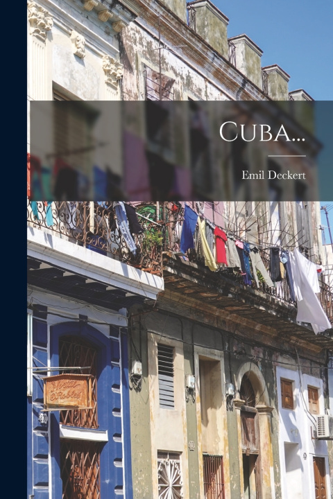 Kniha Cuba... Emil Deckert
