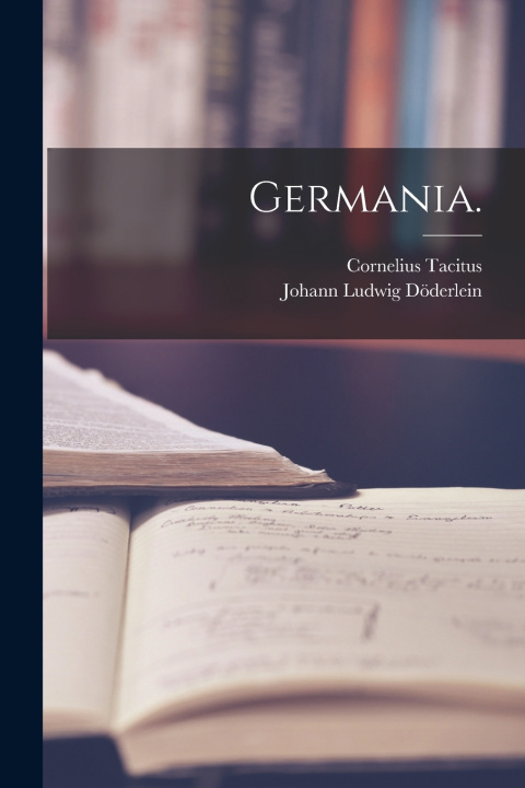 Knjiga Germania. Cornelius Tacitus