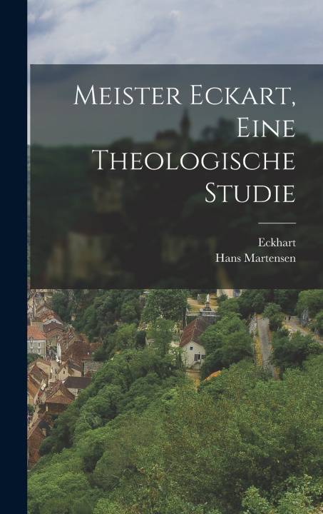 Libro Meister Eckart, eine theologische Studie Hans Martensen