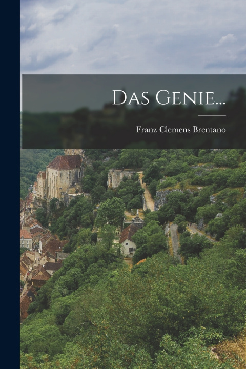 Kniha Das Genie... Franz Clemens Brentano