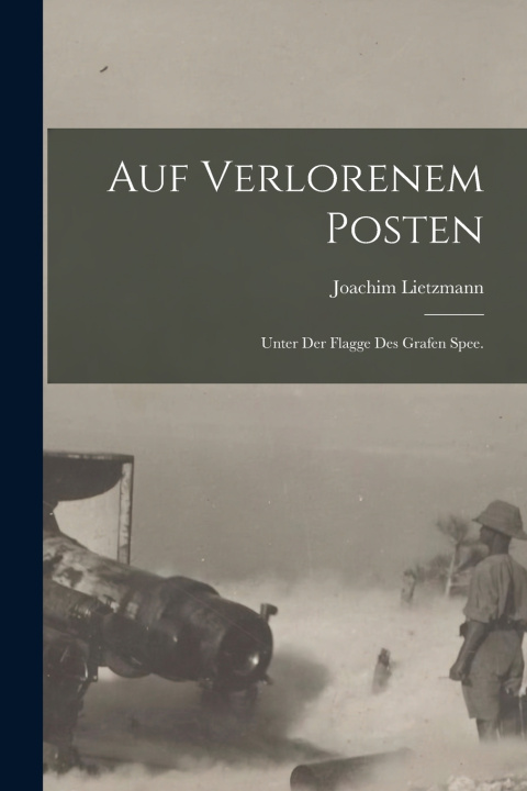 Kniha Auf verlorenem Posten Joachim Lietzmann