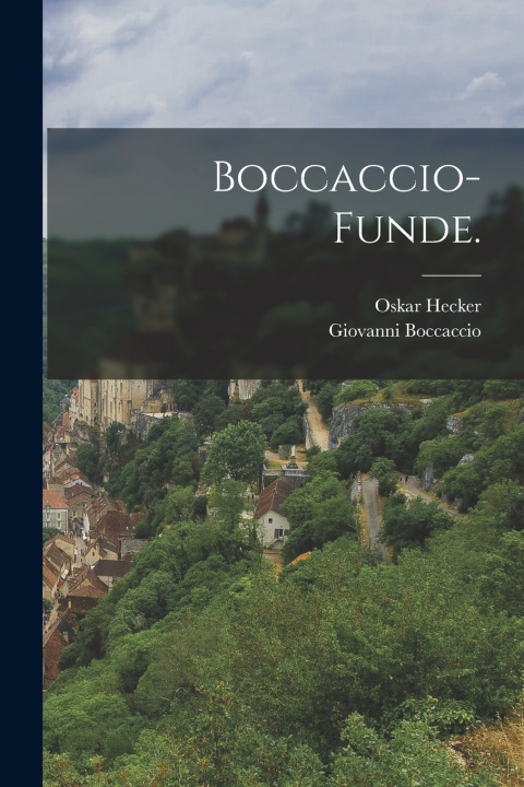 Kniha Boccaccio-Funde. Oskar Hecker