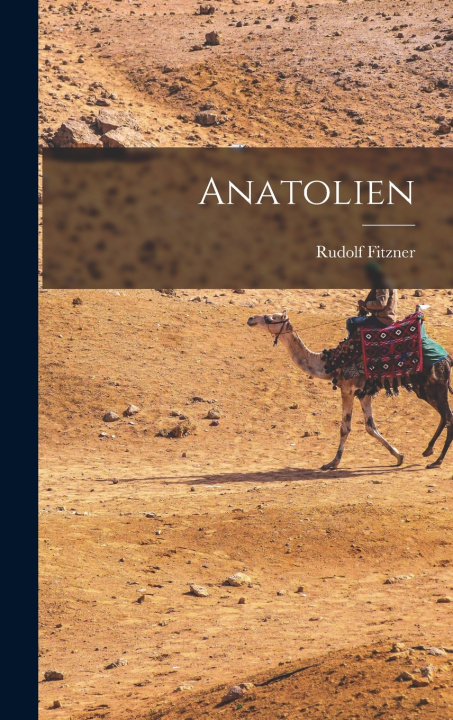 Kniha Anatolien Rudolf Fitzner
