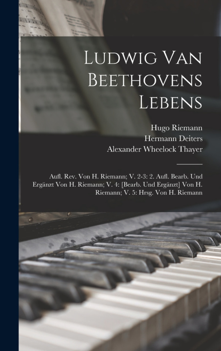 Buch Ludwig Van Beethovens Lebens Alexander Wheelock Thayer