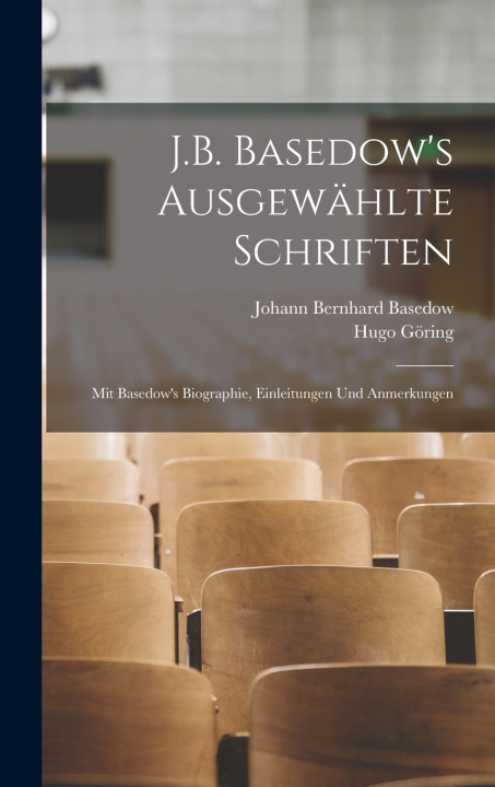 Kniha J.B. Basedow's Ausgewählte Schriften Johann Bernhard Basedow