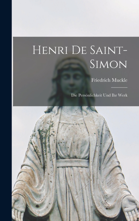 Kniha Henri De Saint-Simon Friedrich Muckle