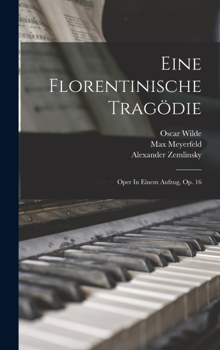 Książka Eine Florentinische Tragödie Zemlinsky Alexander 1871-1942