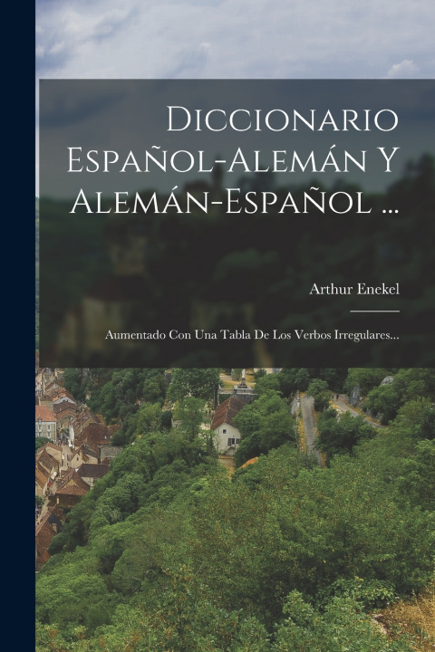 Kniha Diccionario Español-alemán Y Alemán-español ... Arthur Enekel