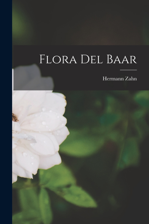 Kniha Flora del Baar Hermann Zahn