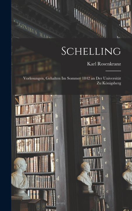 Kniha Schelling Karl Rosenkranz