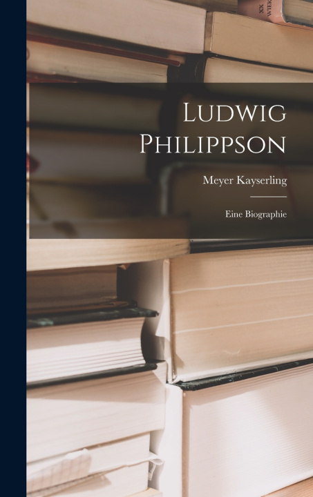 Kniha Ludwig Philippson Meyer Kayserling