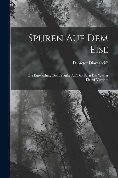 Kniha Spuren Auf Dem Eise Demeter Diamantidi
