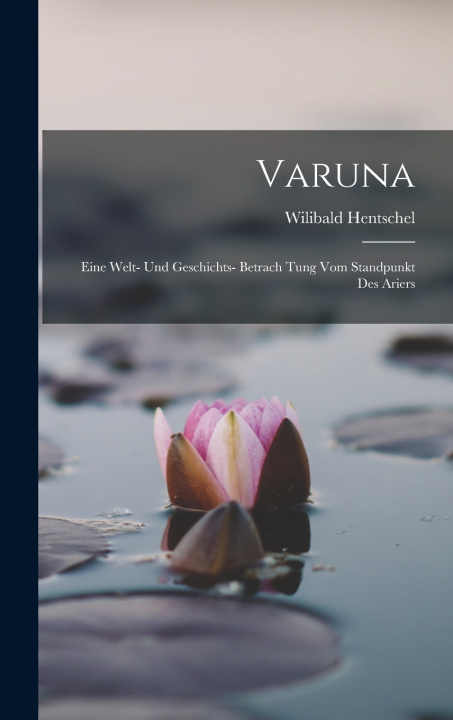 Könyv Varuna Wilibald Hentschel