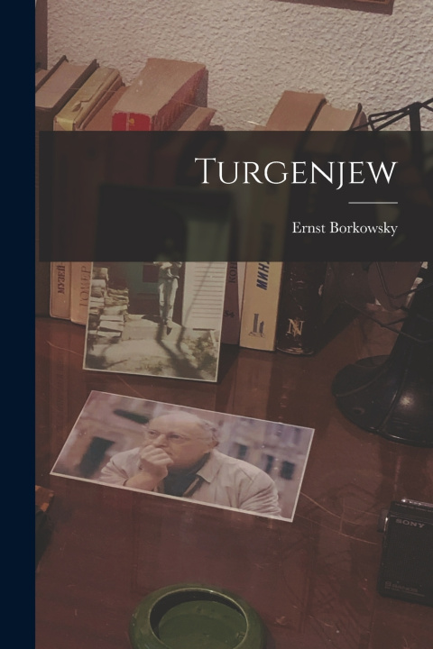 Kniha Turgenjew Ernst Borkowsky