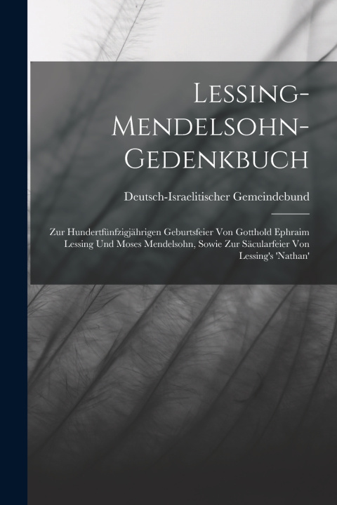 Kniha Lessing-Mendelsohn-Gedenkbuch Deutsch-Israelitischer Gemeindebund