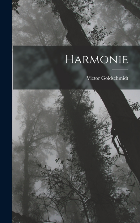 Knjiga Harmonie Victor Goldschmidt