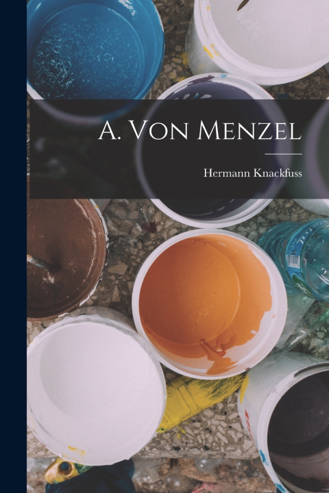 Book A. Von Menzel Hermann Knackfuss