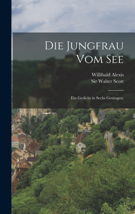 Книга Die Jungfrau vom See Sir Walter Scott