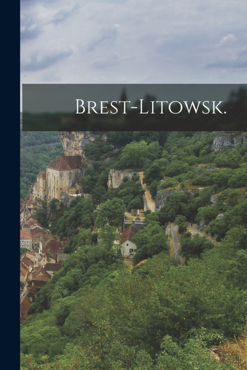 Kniha Brest-Litowsk. Anonymous