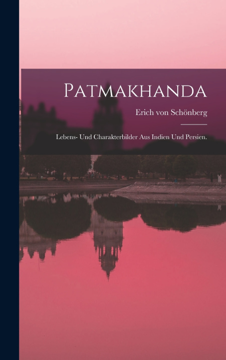 Kniha Patmakhanda Erich von Schönberg