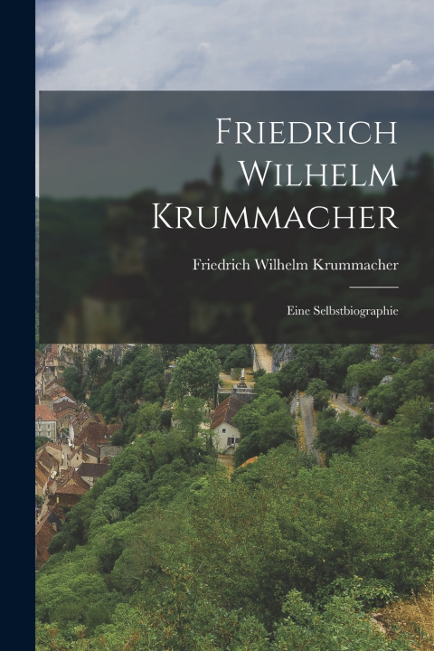 Книга Friedrich Wilhelm Krummacher Friedrich Wilhelm Krummacher
