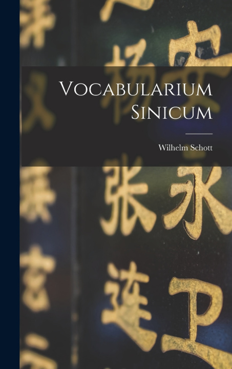Книга Vocabularium Sinicum Wilhelm Schott