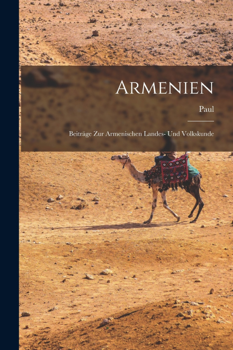 Kniha Armenien Paul 1869-1956 Rohrbach