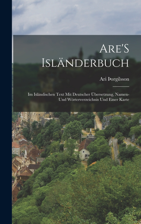 Kniha Are'S Isländerbuch Ari Þorgilsson