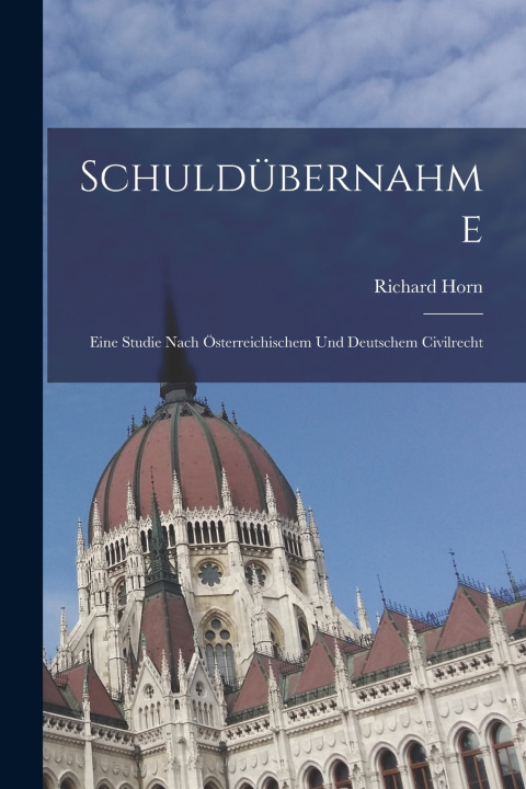 Kniha Schuldübernahme Richard Horn