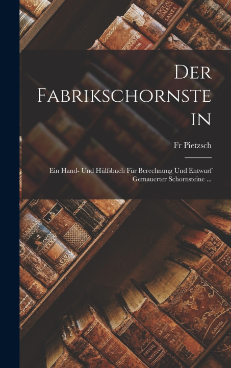 Kniha Der Fabrikschornstein Fr Pietzsch