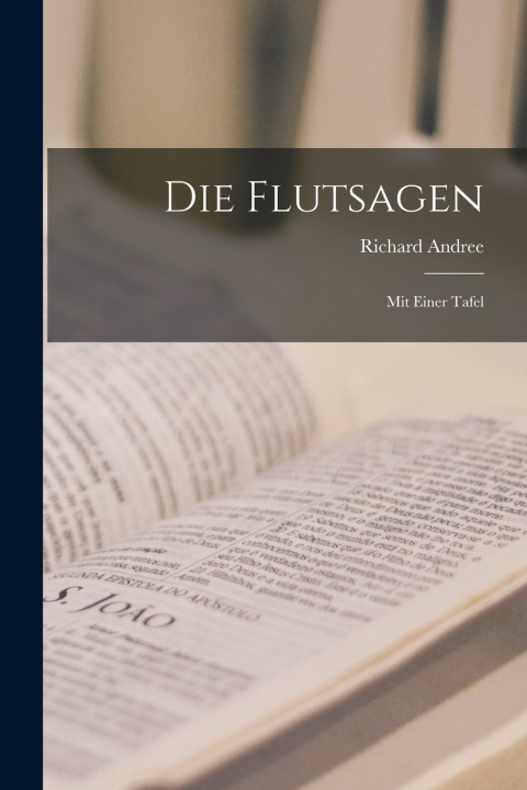 Kniha Die Flutsagen Richard Andree