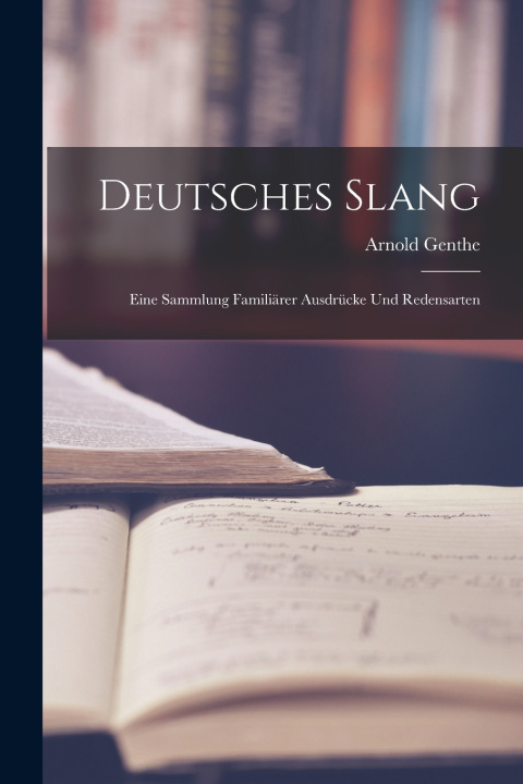 Kniha Deutsches Slang Arnold Genthe