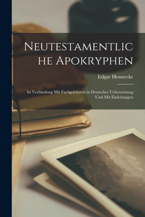 Knjiga Neutestamentliche Apokryphen Edgar Hennecke