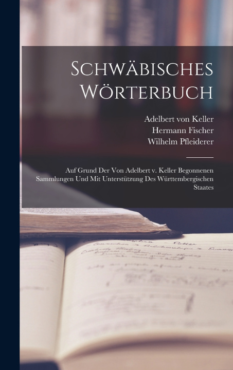 Книга Schwäbisches Wörterbuch Adelbert von Keller