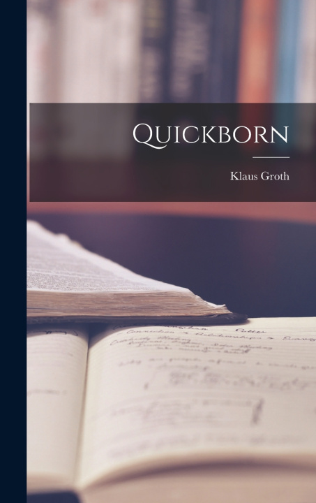 Kniha Quickborn Klaus Groth