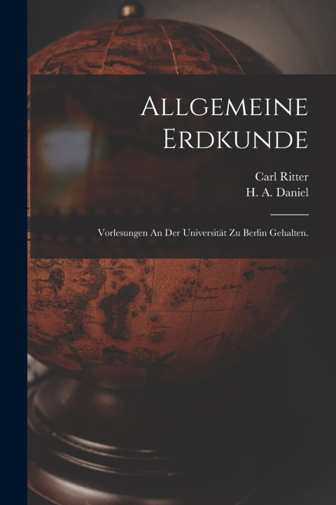 Kniha Allgemeine Erdkunde Carl Ritter
