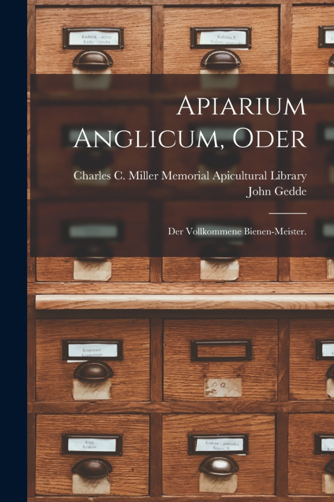Könyv Apiarium Anglicum, oder John Gedde