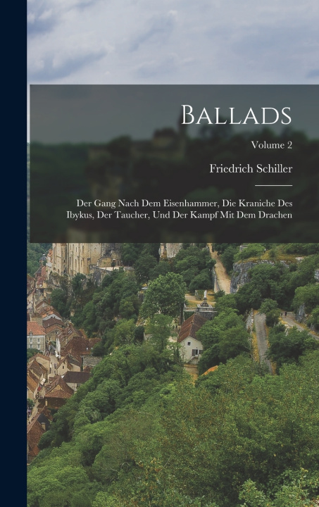 Kniha Ballads Schiller Friedrich 1759-1805