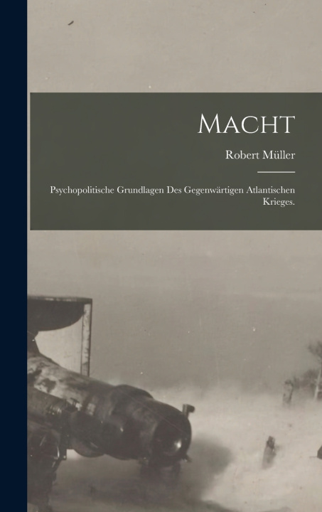 Kniha Macht Robert Müller
