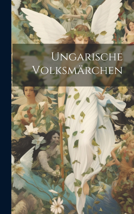 Книга Ungarische Volksmärchen Anonymous