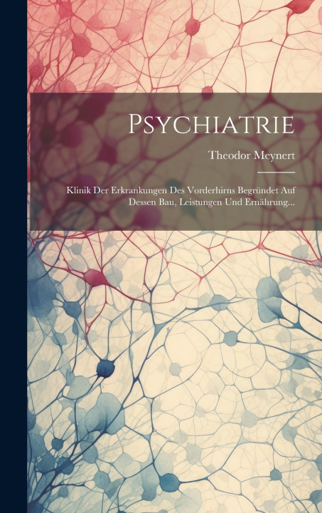 Kniha Psychiatrie Theodor Meynert