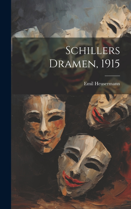 Книга Schillers Dramen, 1915 Emil Heusermann