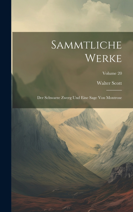 Kniha Sammtliche Werke Walter Scott
