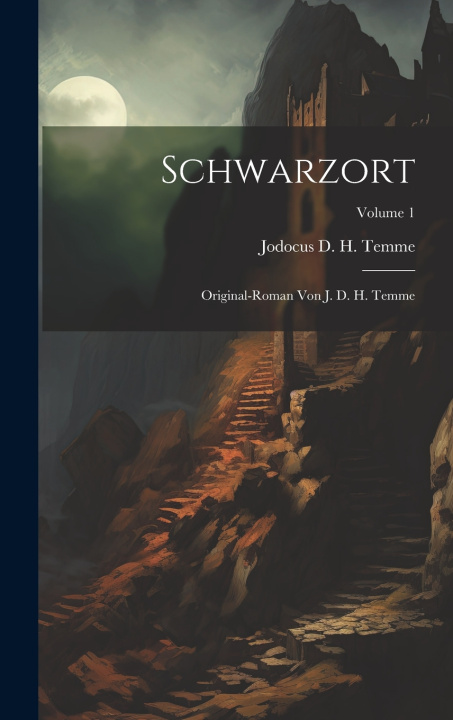Kniha Schwarzort Jodocus D. H. Temme