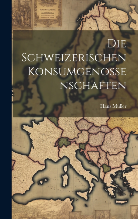 Book Die schweizerischen Konsumgenossenschaften Hans Müller