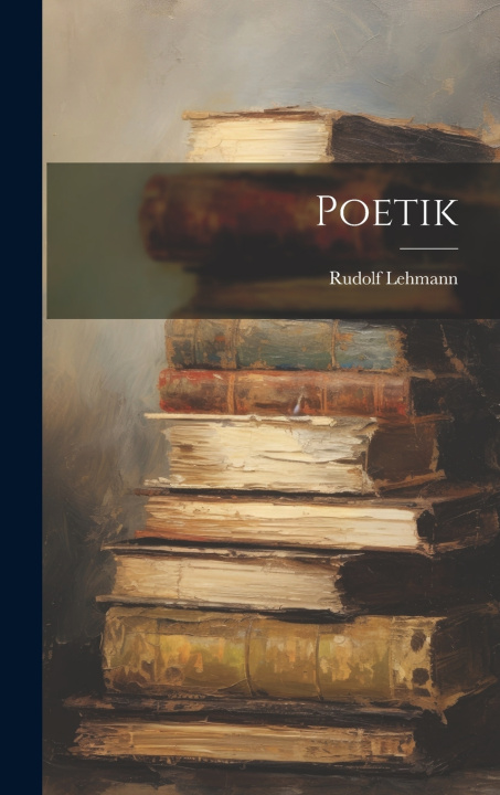 Kniha Poetik Lehmann Rudolf