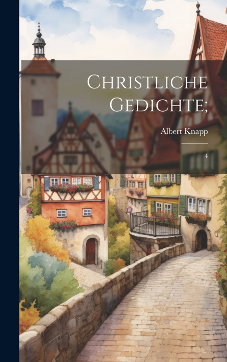 Könyv Christliche Gedichte; Albert Knapp