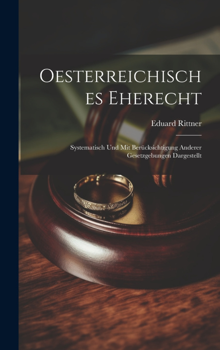 Kniha Oesterreichisches Eherecht Eduard Rittner