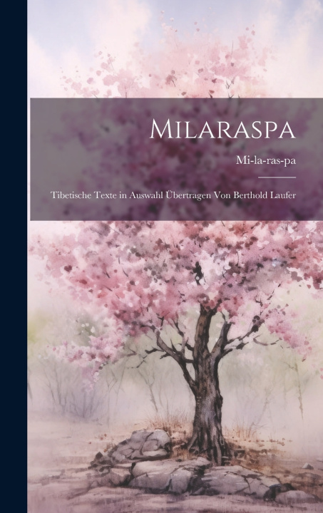 Kniha Milaraspa Mi-la-ras-pa
